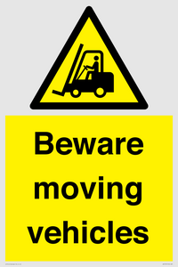 Beware moving vehicles with Warning forklift symbol